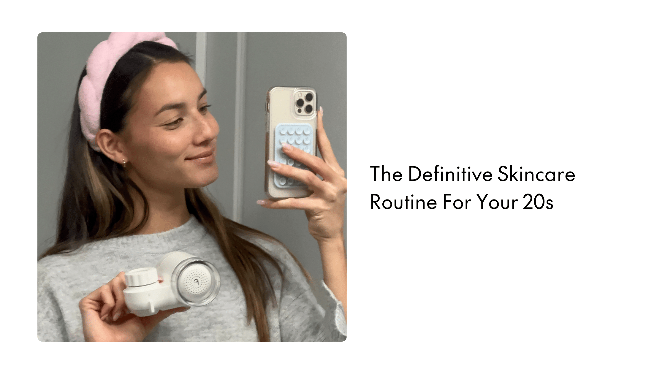 The Skin Care Routine For Your 20s
