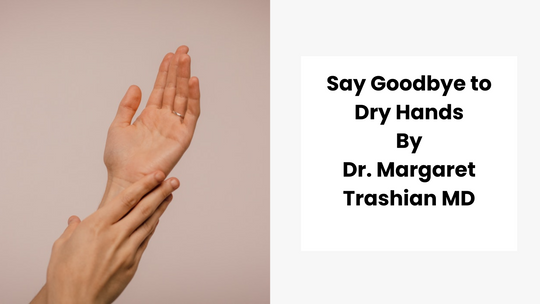 Say Goodbye to Dry Hands
